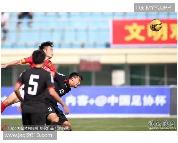 中国足球足协杯直播全程回顾精彩瞬间与赛场动态分析